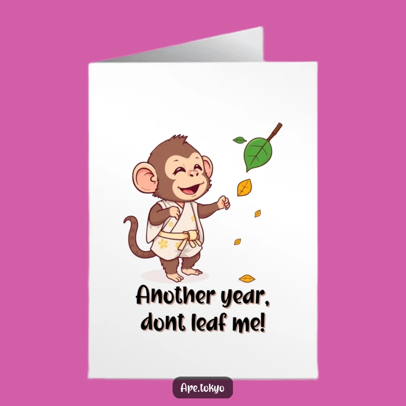 Free Printable Birthday Card: Silly Ape in Kimono Chasing Leaf, LOL Downloadable Greeting
